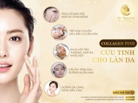 Collagen tươi - Cứu tin cho làn da của bạn